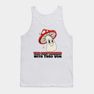 This Past Weekend Retro Mushroom Cartoon Tank Top